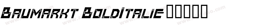 Baumarkt BoldItalic字体转换